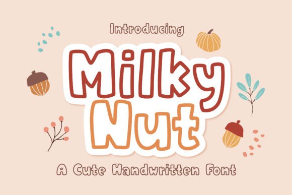 Bringing Creativity to Life with Milky Nut Font