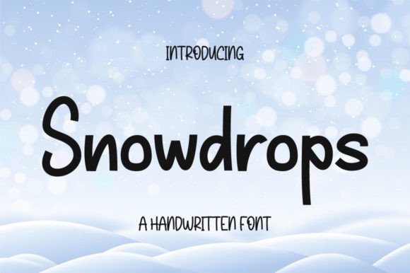 Snowdrops: The Handwritten Font for Joyful Digital Branding