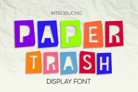 Why Paper Trash Is the Perfect Creative Font for Your Brand